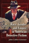 Image for Race, Gender and Empire in American Detective Fiction
