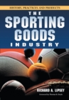 Image for Sporting Goods Industry: History, Practices and Products