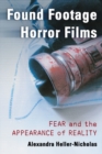 Image for Found footage horror films: fear and the appearance of reality