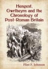 Image for Hengest, Gwrtheyrn and the chronology of post-Roman Britain