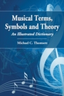 Image for Musical Terms, Symbols and Theory: An Illustrated Dictionary