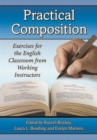 Image for Practical composition: exercises for the English classroom from working instructors