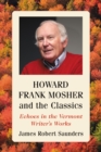 Image for Howard Frank Mosher and the classics: echoes in the Vermont writer&#39;s works