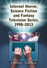 Image for Internet horror, science fiction and fantasy television series, 1998-2013