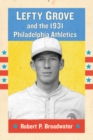 Image for Lefty Grove and the 1931 Philadelphia Athletics
