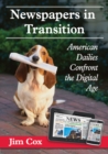 Image for Newspapers in transition: American dailies confront the digital age