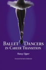 Image for Ballet Dancers in Career Transition: Sixteen Success Stories