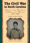 Image for Civil War in North Carolina, Volume 1: The Piedmont: Soldiers&#39; and Civilians&#39; Letters and Diaries, 1861-1865