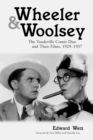 Image for Wheeler &amp; Woolsey: the Vaudeville comic duo and their films, 1929-1937