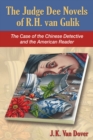 Image for The Judge Dee novels of R. H. van Gulik: the case of the Chinese detective and the American reader