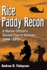 Image for Rice Paddy Recon: A Marine Officer&#39;s Second Tour in Vietnam, 1968-1970