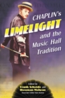 Image for Chaplin&#39;s &amp;quot;Limelight&amp;quot; and the Music Hall Tradition