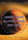 Image for Minor League All-Star Teams, 1922-1962: Rosters, Statistics and Commentary