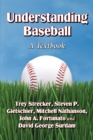 Image for Understanding Baseball: A Textbook