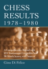 Image for Chess results, 1978-1980: a comprehensive record with 855 tournament crosstables and 90 match scores with sources