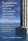 Image for Foundations of Atlantis, Ancient Astronauts and Other Alternative Pasts: 148 Documents Cited by Writers of Fringe History, Translated with Annotations