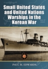 Image for Small United States and United Nations warships in the Korean War