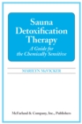 Image for Sauna detoxification therapy: a guide for the chemically sensitive.