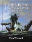 Image for The allied defense of the Malay Barrier, 1941-1942
