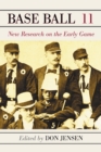 Image for Base Ball Volume 11: New Research on the Early Game