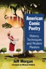 Image for American comic poetry: history, techniques and modern masters