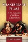 Image for Shakespeare films: a re-evaluation of 100 years of adaptations