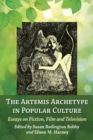 Image for Artemis Archetype in Popular Culture: Essays on Fiction, Film and Television
