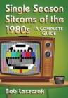 Image for Single season sitcoms of the 1980s: a complete guide