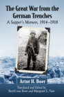 Image for The Great war from the German trenches: a sapper&#39;s memoir, 1914-1918