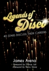 Image for Legends of disco: forty stars discuss their careers
