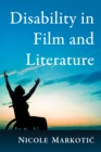 Image for Disability in film and literature: a critical study
