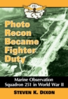 Image for Photo recon became fighter duty: Marine Observation Squadron 251 in World War II