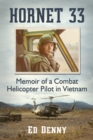 Image for Hornet 33: memoir of a combat helicopter pilot in Vietnam
