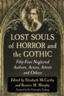 Image for Lost souls of horror and the gothic: fifty-four neglected authors, actors, artists and others