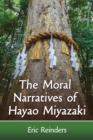Image for The moral narratives of Hayao Miyazaki