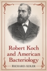 Image for Robert Koch and American bacteriology