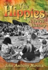 Image for The hippies: a 1960s history