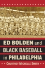 Image for Ed Bolden and black baseball in Philadelphia