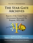 Image for The Star Gate Archives: Reports of the United States Government Sponsored Psi Program, 1972-1995. Volume 3: Psychokinesis