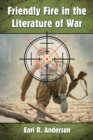 Image for Friendly fire in the literature of war