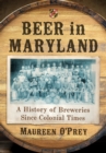 Image for Beer in Maryland: A History of Breweries Since Colonial Times