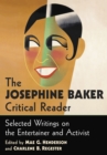 Image for Josephine Baker Critical Reader: Selected Writings on the Entertainer and Activist