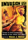 Image for Invasion USA: Essays on Anti-Communist Movies of the 1950s and 1960s