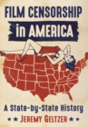 Image for Film Censorship in America: A State-by-State History