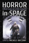 Image for Horror in Space: Critical Essays on a Film Subgenre
