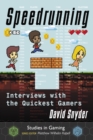 Image for Speedrunning: Interviews with the Quickest Gamers