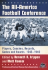 Image for The All-America Football Conference: players, coaches, records, games and awards, 1946-1949