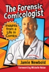 Image for Forensic Comicologist: Insights from a Life in Comics