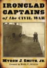 Image for Ironclad Captains of the Civil War