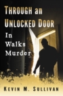 Image for Through an Unlocked Door: In Walks Murder